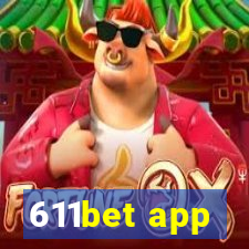 611bet app